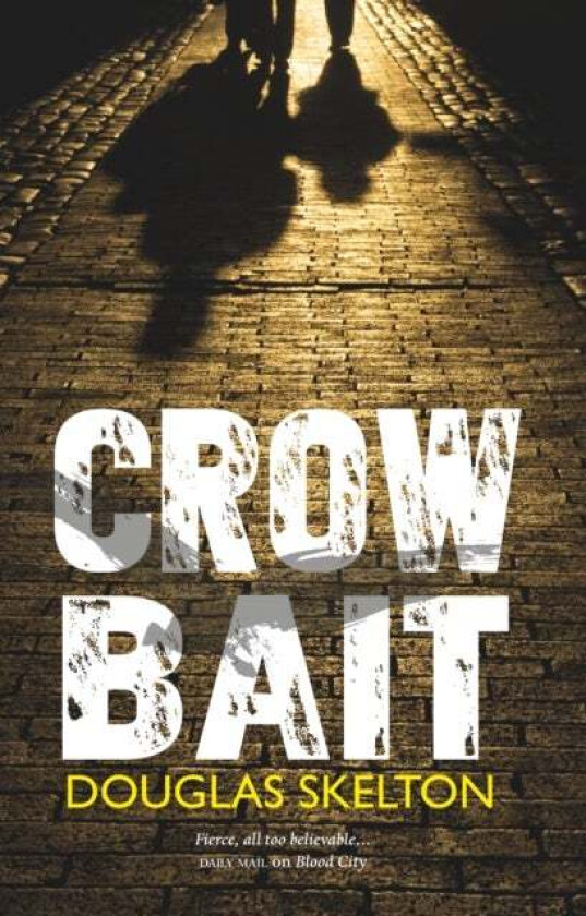 Crow Bait av Douglas Skelton