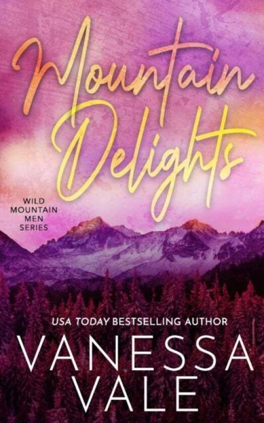 Mountain Delights av Vanessa Vale