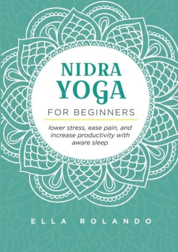 Nidra Yoga for beginners av Ella Rolando