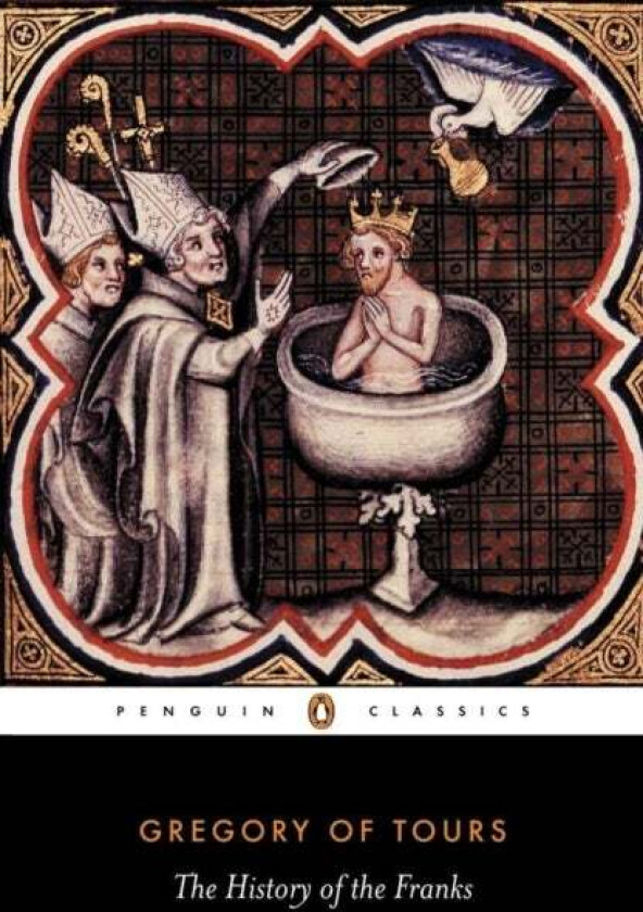 The History of the Franks av Gregory of Tours