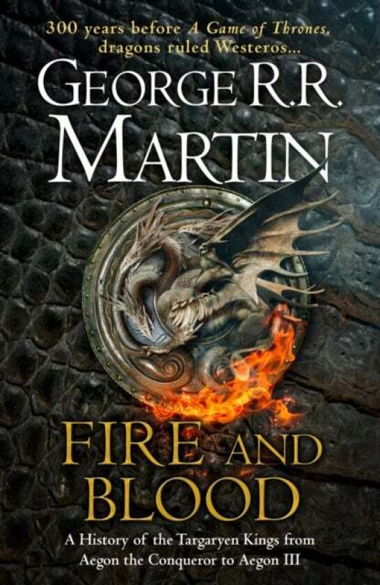 Fire & blood av George R.R. Martin
