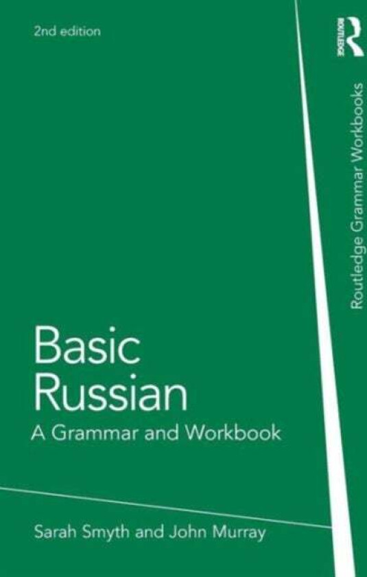 Basic Russian av Sarah (Trinity College Dublin Ireland) Smyth, John (Trinity College Dublin) Murray