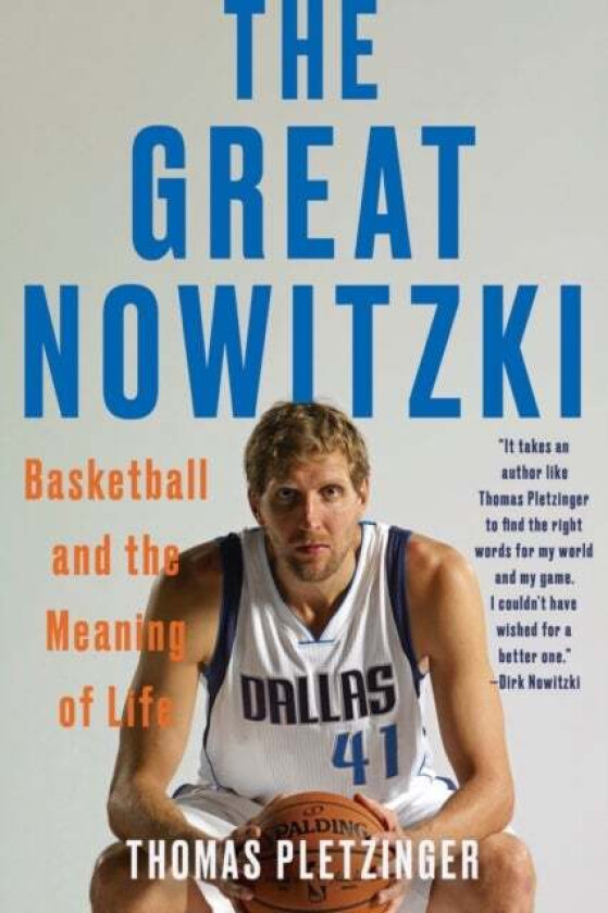 The Great Nowitzki av Thomas Pletzinger