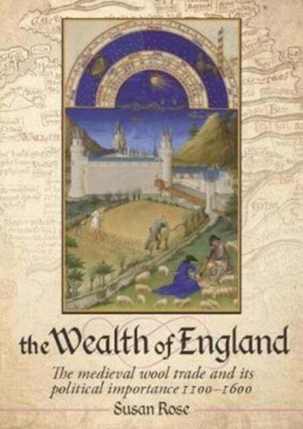 The Wealth of England av Susan Rose