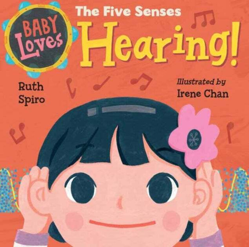 Baby Loves the Five Senses: Hearing! av Ruth Spiro, Irene Chan