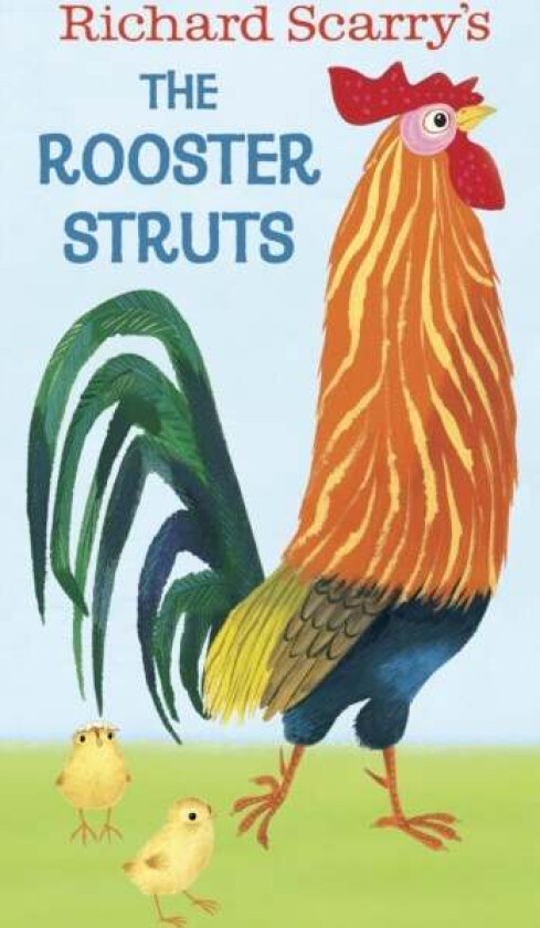 Richard Scarry's The Rooster Struts av Richard Scarry
