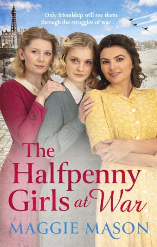 The Halfpenny Girls at War av Maggie Mason