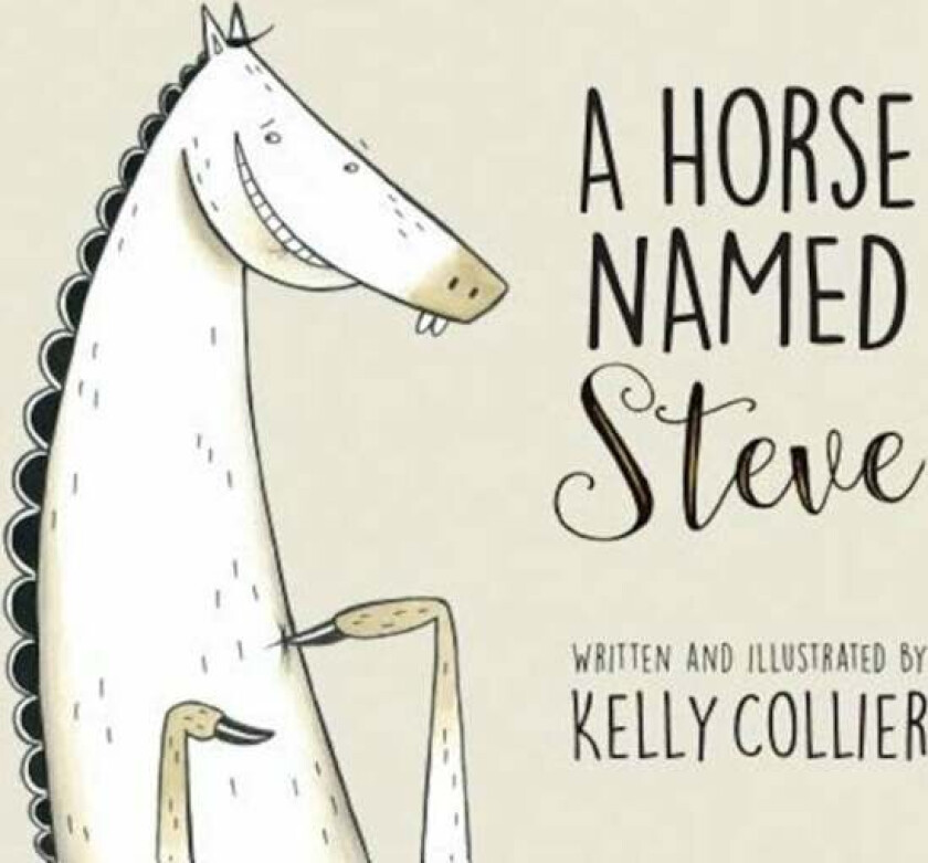 A Horse Named Steve av Kelly Collier