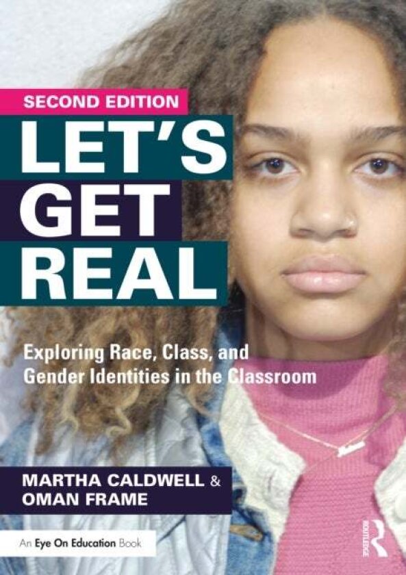 Let's Get Real av Martha (iChange Collaborative Consulting USA) Caldwell, Oman (iChange Collaborative Consulting USA) Frame