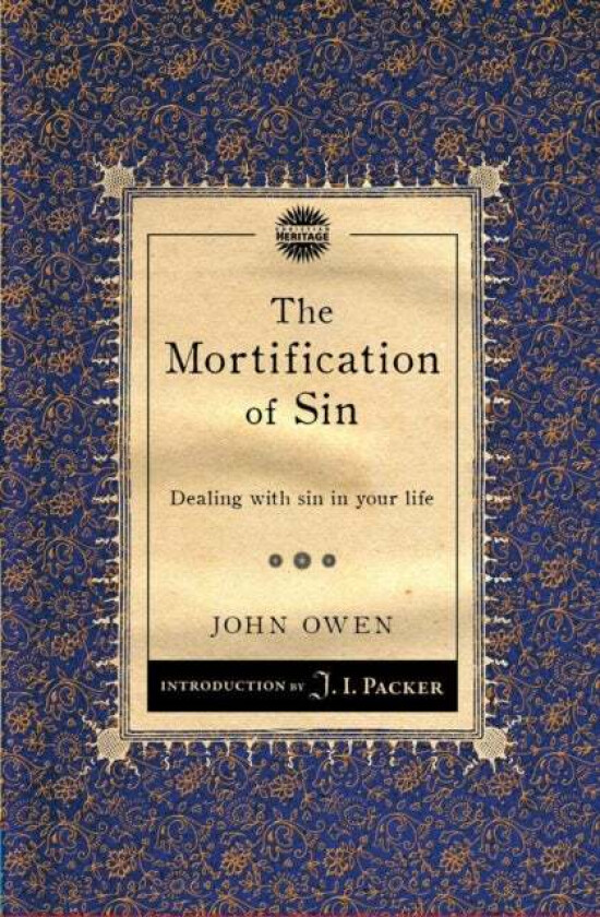 The Mortification of Sin av John Owen