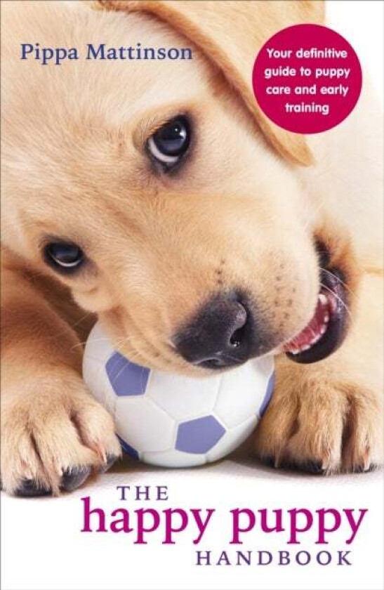 The Happy Puppy Handbook av Pippa Mattinson