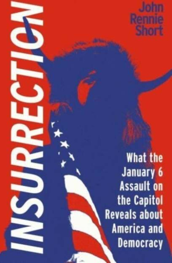 Insurrection av John Rennie Short