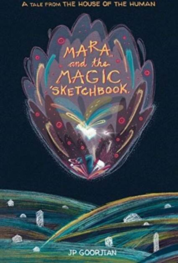 Mara and the Magic Sketchbook av J P Goorjian