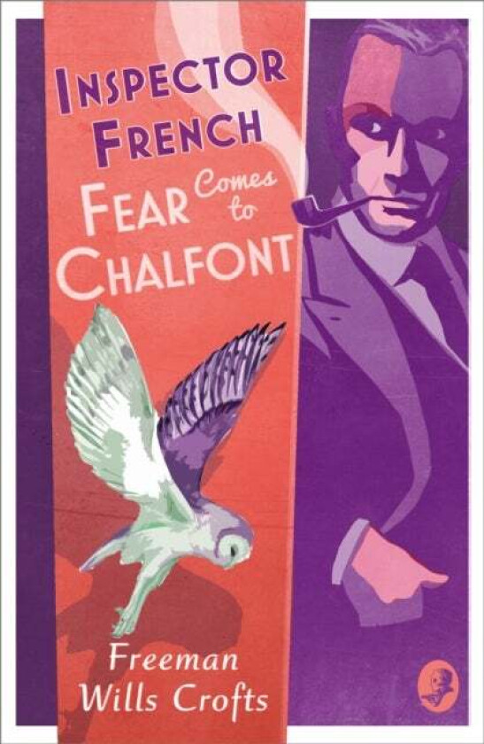 Inspector French: Fear Comes to Chalfont av Freeman Wills Crofts