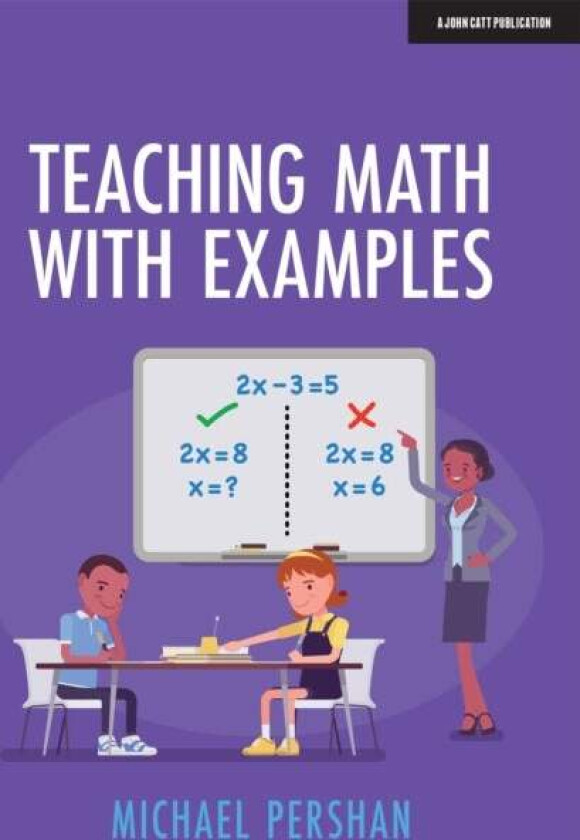Teaching Math With Examples av Michael Pershan