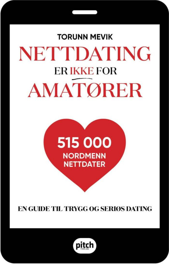 Nettdating er ikke for amatører av Torunn Mevik