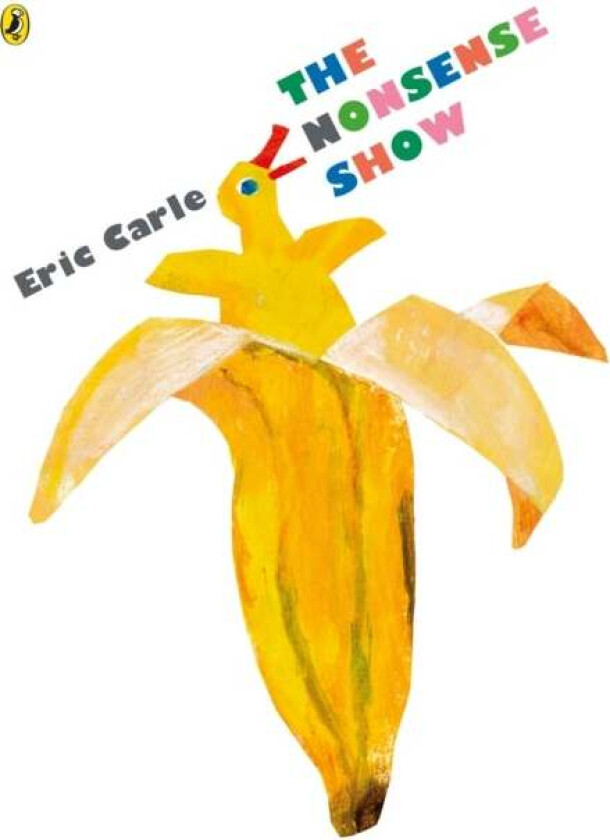 The Nonsense Show av Eric Carle