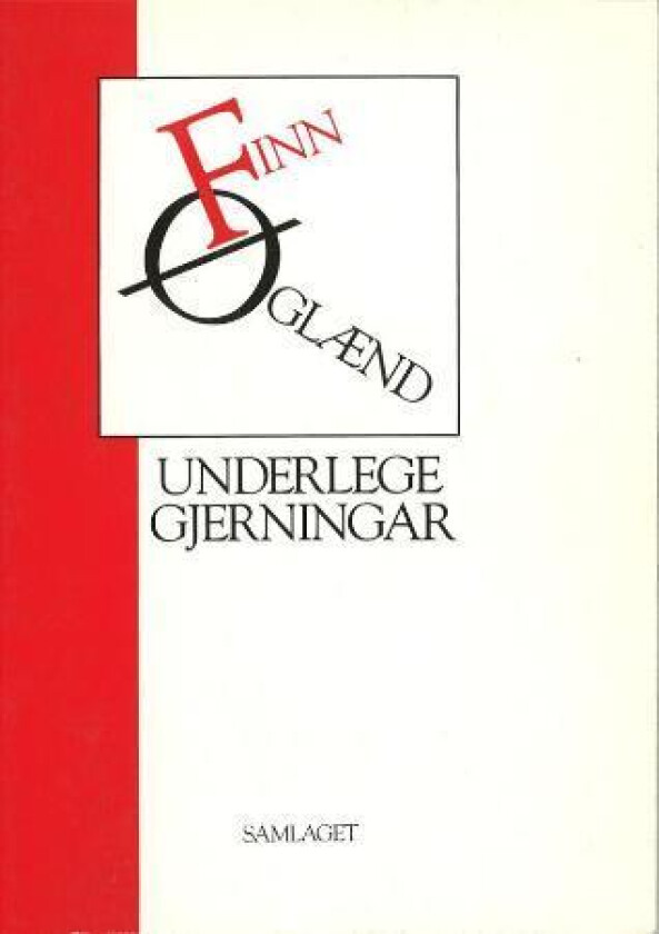 Underlege gjerningar av Finn Øglænd