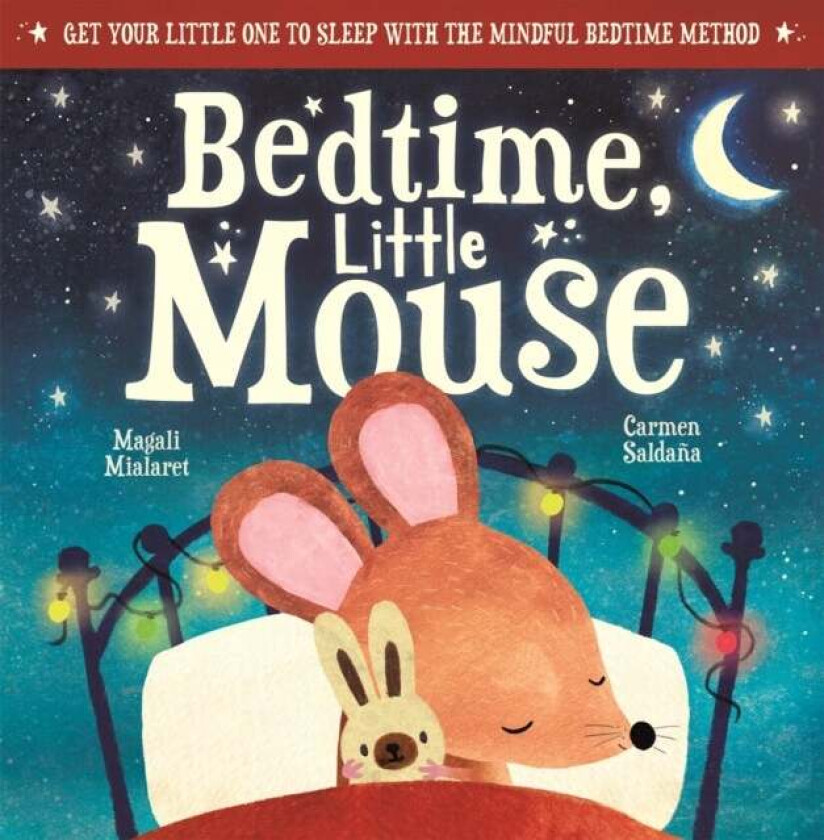 Bedtime, Little Mouse av Magali Mialaret