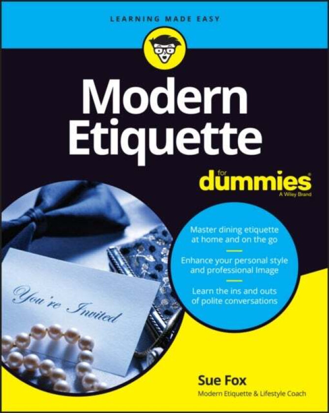 Modern Etiquette For Dummies av Sue Fox