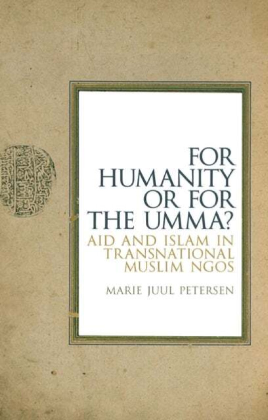 For Humanity or for the Umma? av Marie Juul Petersen