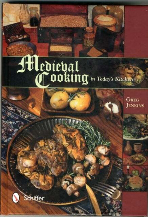 Medieval Cooking in Today's Kitchen av Greg Jenkins