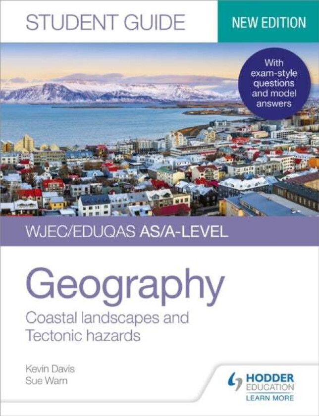 WJEC/Eduqas AS/A-level Geography Student Guide 2: Coastal landscapes and Tectonic hazards av Kevin Davis, Sue Warn