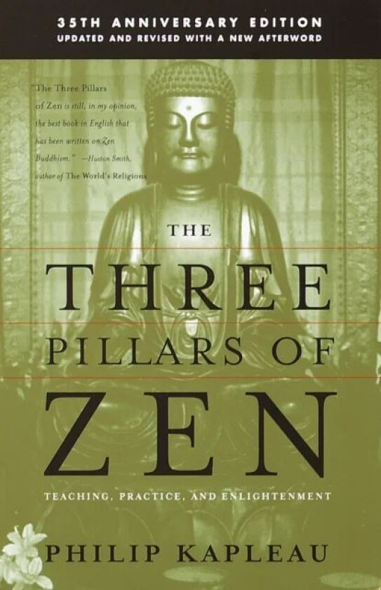 The Three Pillars of Zen av Roshi P. Kapleau