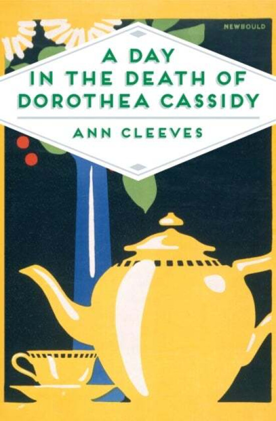 A Day in the Death of Dorothea Cassidy av Ann Cleeves