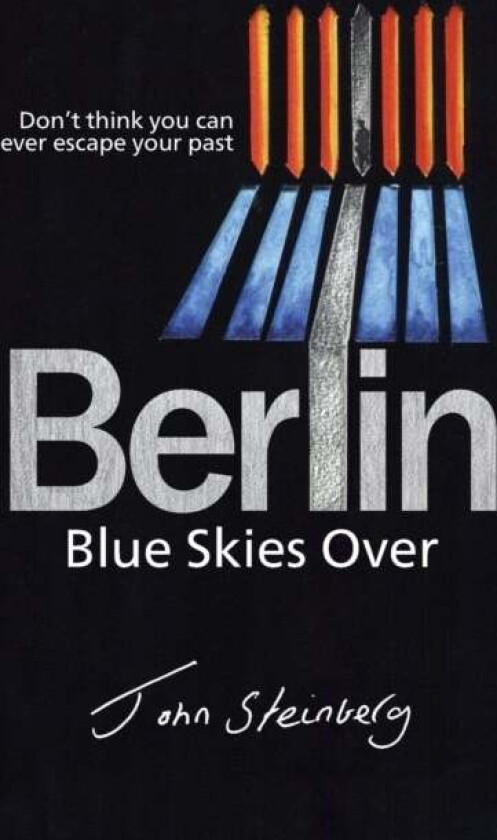 Blue Skies Over Berlin av John Steinberg