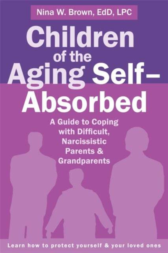 Children of the Aging Self-Absorbed av Nina W. Brown