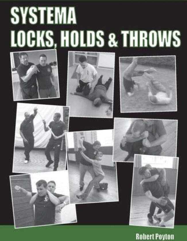 Systema Locks, Holds & Throws av Robert Poyton