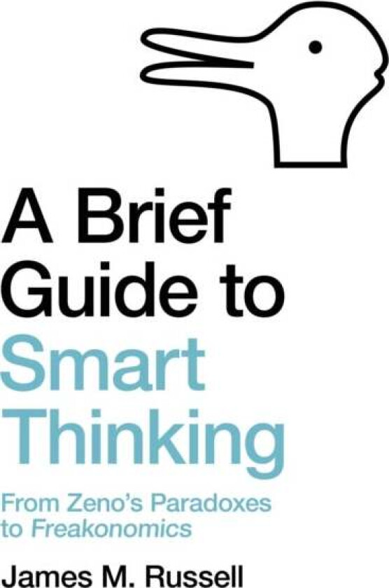 A Brief Guide to Smart Thinking av James M. Russell