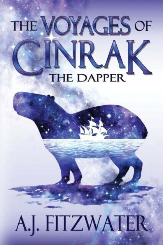 The Voyages of Cinrak the Dapper av A J Fitzwater