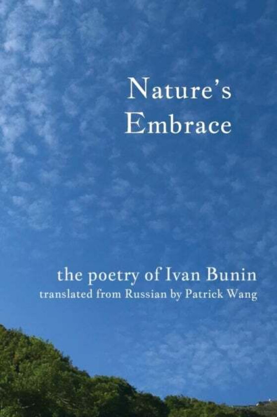 Nature's Embrace av Ivan Bunin