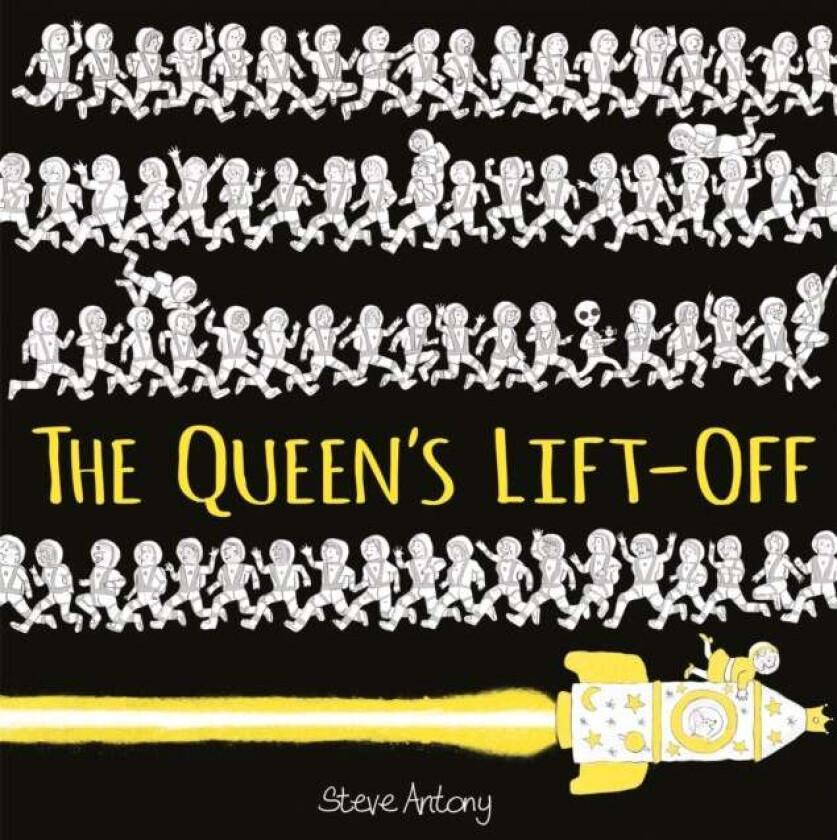 The Queen's Lift-Off av Steve Antony