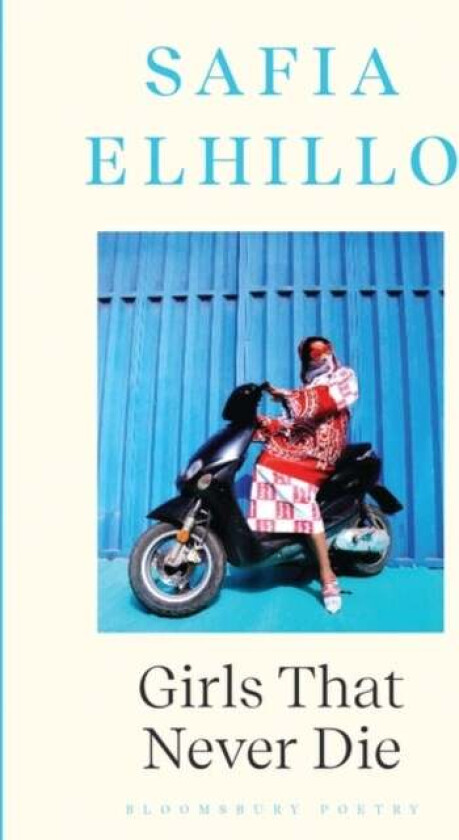Girls that Never Die av Safia Elhillo
