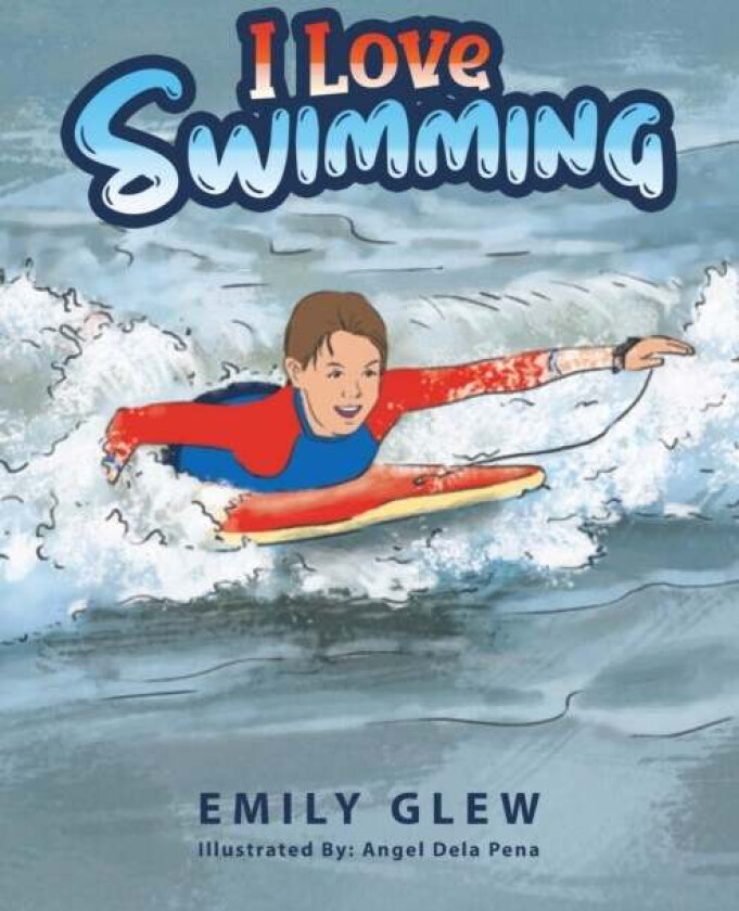 I love Swimming av Emily Glew