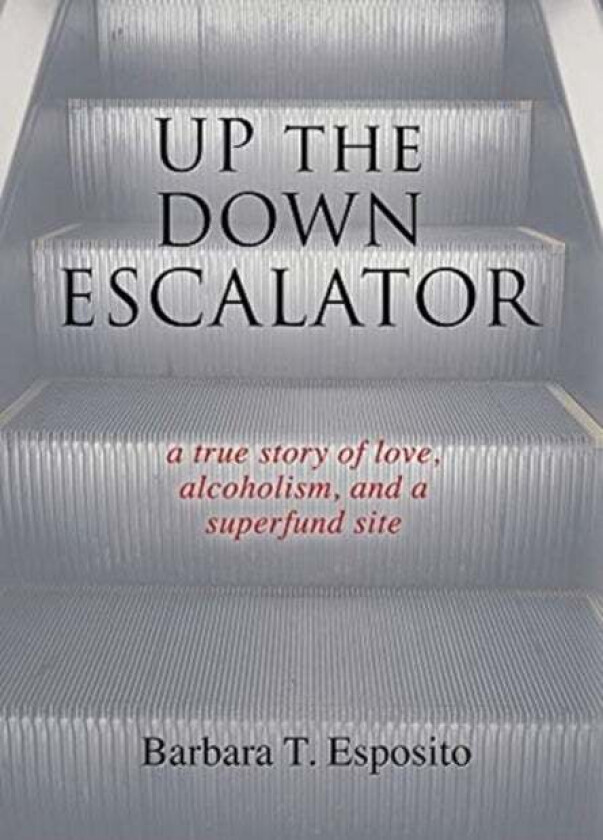 Up the Down Escalator av Barbara T Esposito