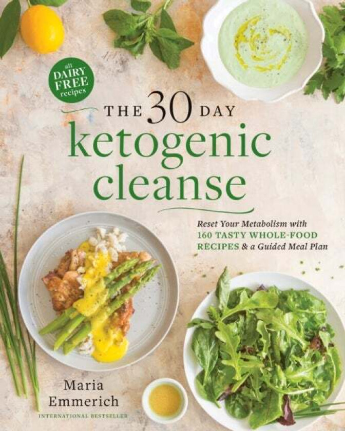 The 30-day Ketogenic Cleanse av Maria Emmerich