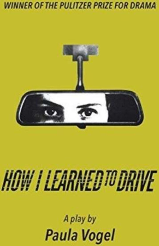 How I Learned to Drive av Paula Vogel