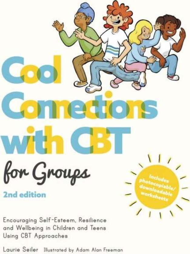 Cool Connections with CBT for Groups, 2nd edition av Laurie Seiler