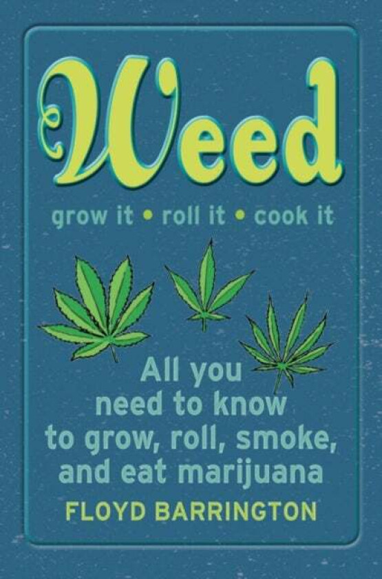 Weed All About It av Danny Mallo