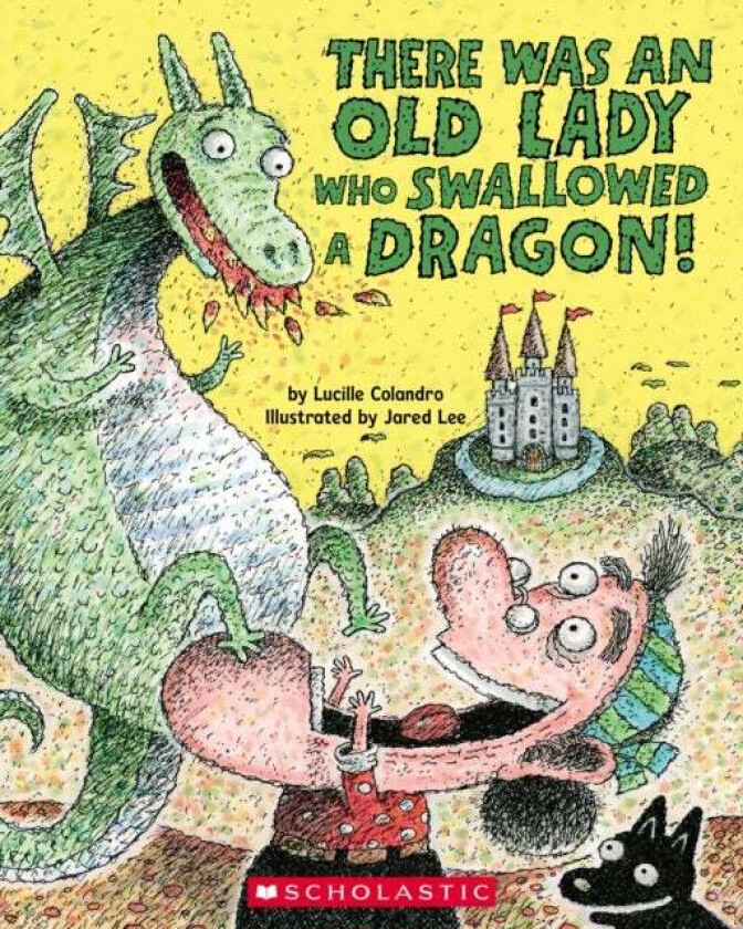There Was an Old Lady Who Swallowed a Dragon! av Lucille Colandro