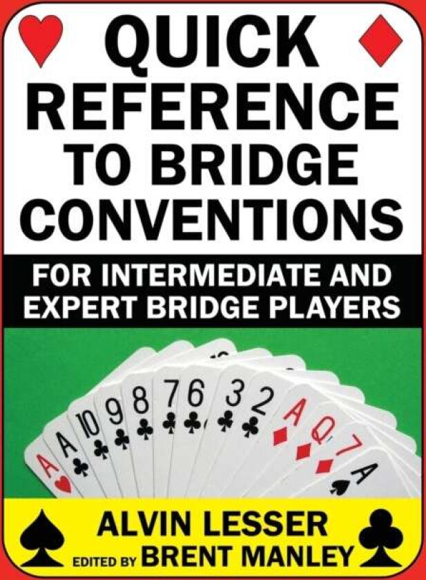 Quick Reference to Bridge Conventions av Alvin L Lesser