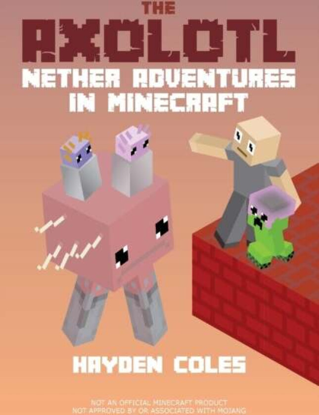 Axolotl Nether Adventures in Minecraft av Hayden Coles