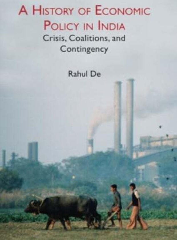 A History of Economic Policy in India av Rahul (Azim Premji University Bengaluru) De