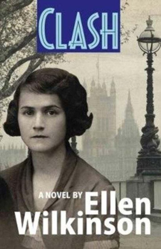Clash av Ellen Wilkinson