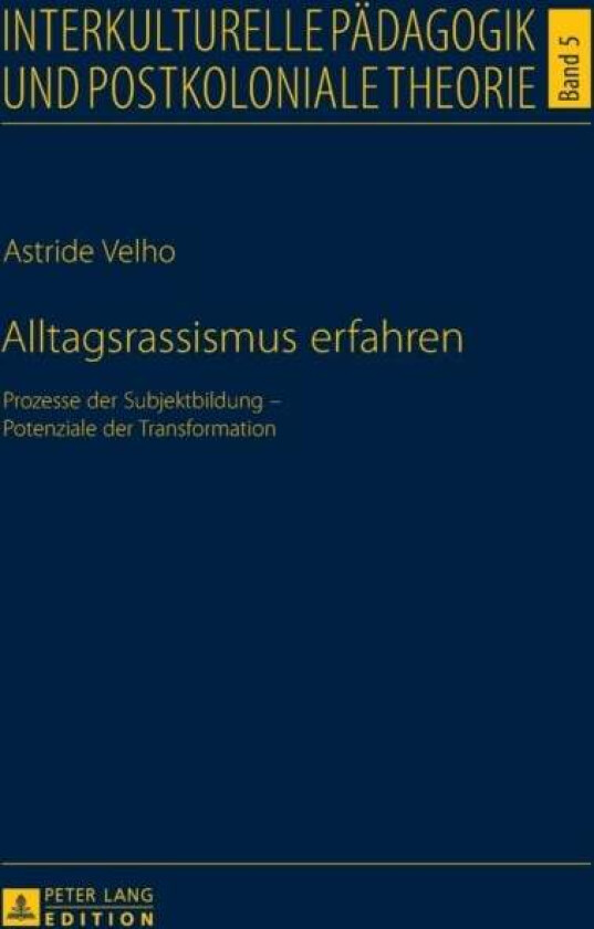 Alltagsrassismus erfahren av Astride Velho