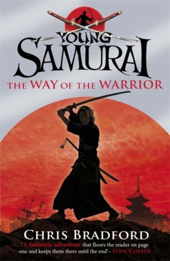 The Way of the Warrior (Young Samurai, Book 1) av Chris Bradford